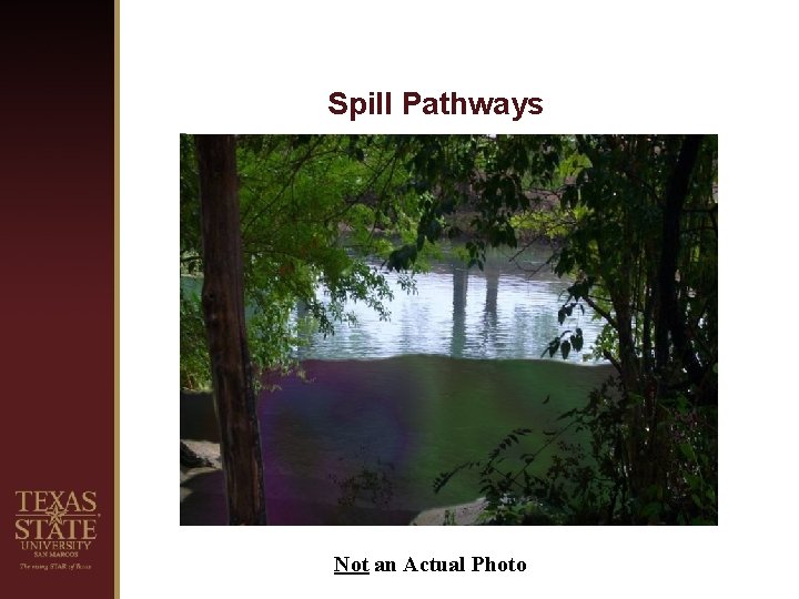 Spill Pathways Not an Actual Photo 