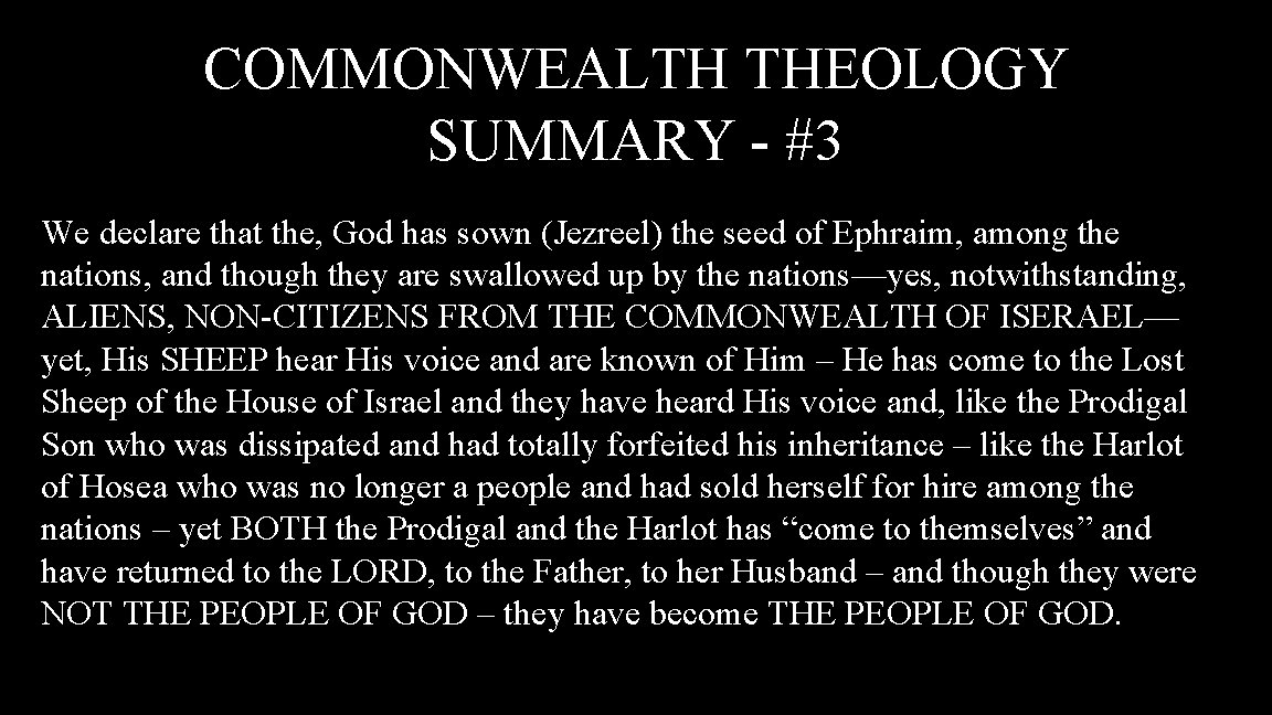 COMMONWEALTH THEOLOGY SUMMARY - #3 We declare that the, God has sown (Jezreel) the