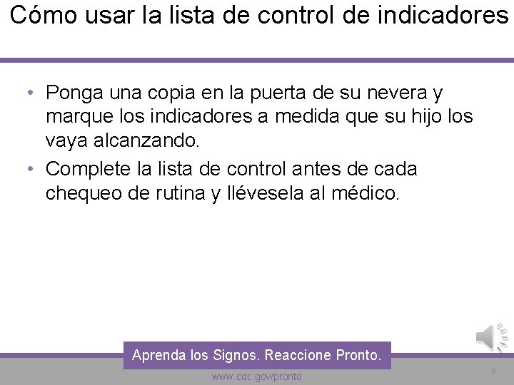 Cómo usar la lista de control de indicadores • Ponga una copia en la