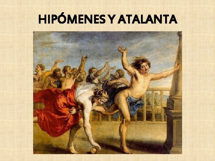 HIPÓMENES Y ATALANTA 