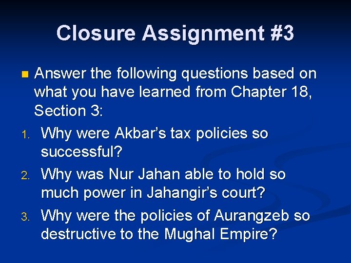 Closure Assignment #3 Answer the following questions based on what you have learned from