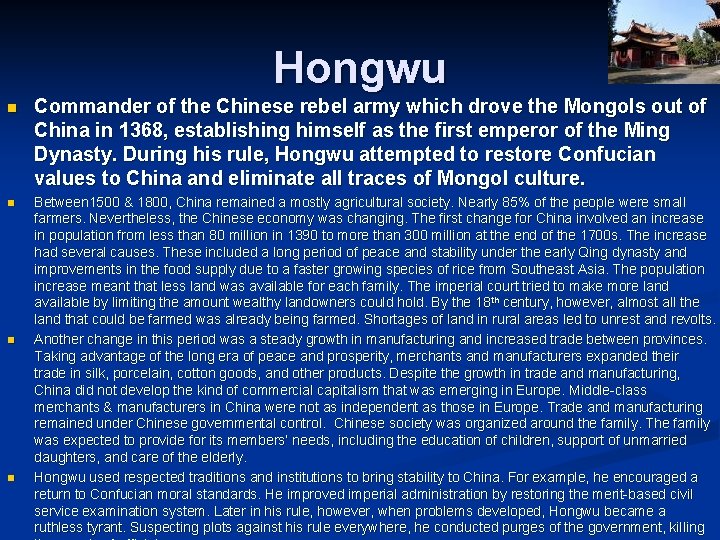 Hongwu n Commander of the Chinese rebel army which drove the Mongols out of