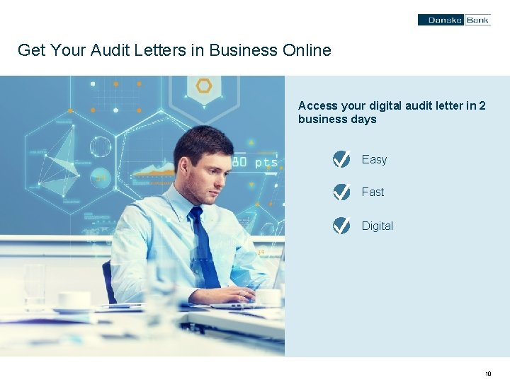 Get Your Audit Letters in Business Online Access your digital audit letter in 2