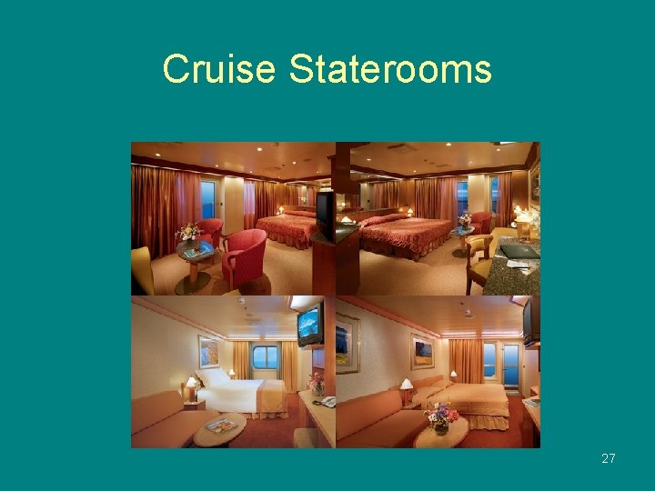 Cruise Staterooms 27 