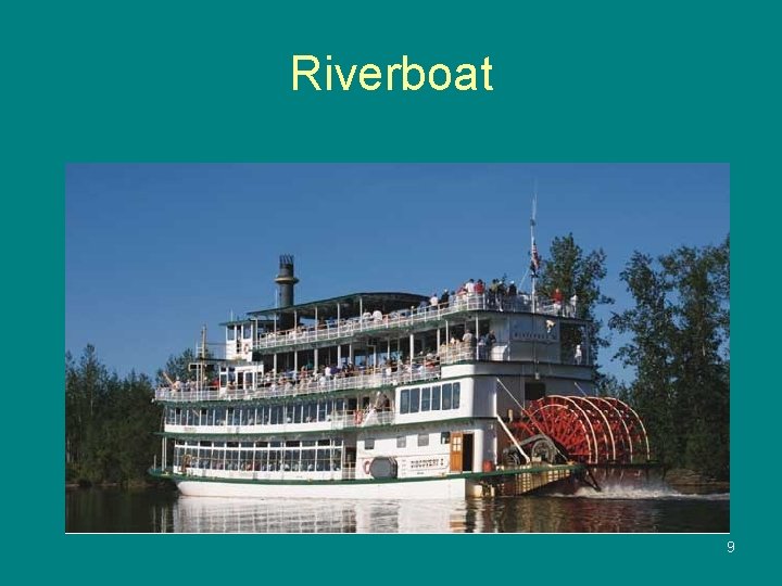 Riverboat 9 