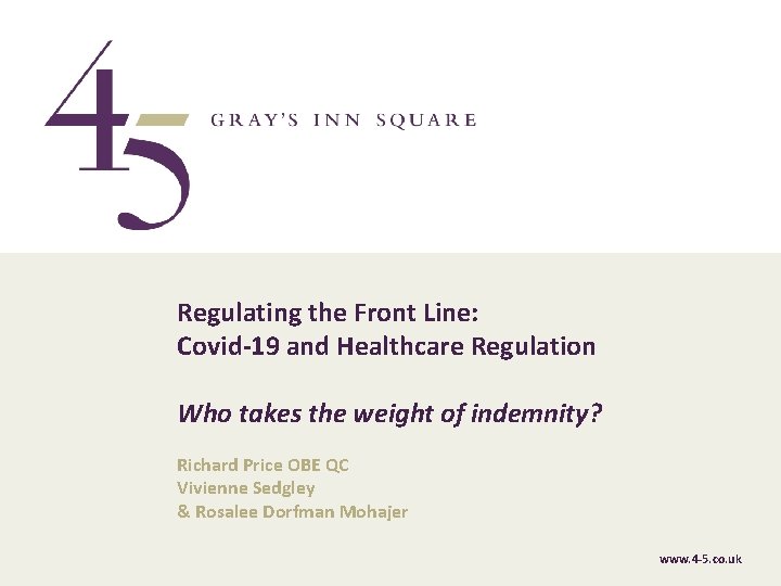 Regulating the Front Line: Covid-19 and Healthcare Regulation Who takes the weight of indemnity?