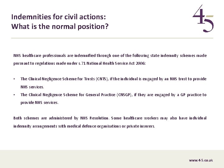 Indemnities for civil actions: What is the normal position? NHS healthcare professionals are indemnified