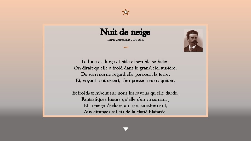 Nuit de neige Guy de Maupassant (1850 -1895) suite La lune est large et