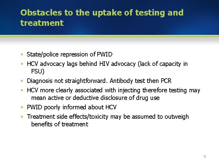 Obstacles to the uptake of testing and treatment § State/police repression of PWID §