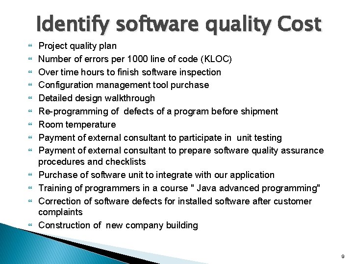 Identify software quality Cost Project quality plan Number of errors per 1000 line of