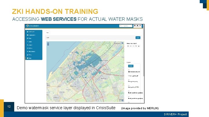 ZKI HANDS-ON TRAINING ACCESSING WEB SERVICES FOR ACTUAL WATER MASKS 12 Demo watermask service