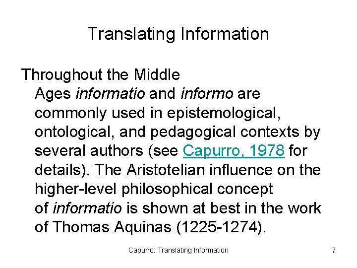 Translating Information Throughout the Middle Ages informatio and informo are commonly used in epistemological,