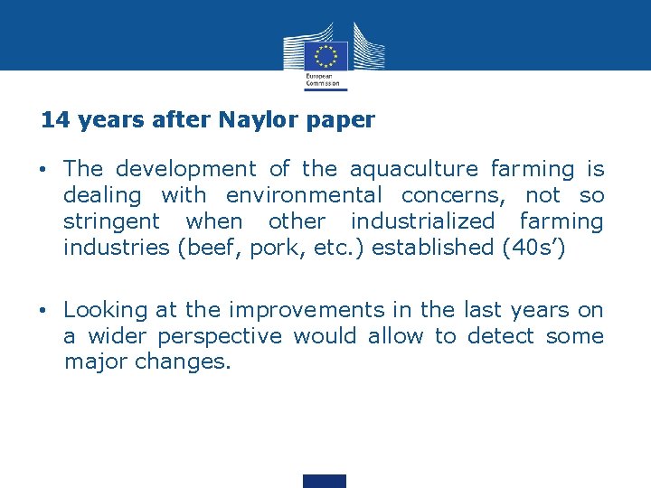 14 years after Naylor paper • The development of the aquaculture farming is dealing