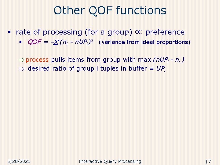 Other QOF functions § rate of processing (for a group) preference • QOF =