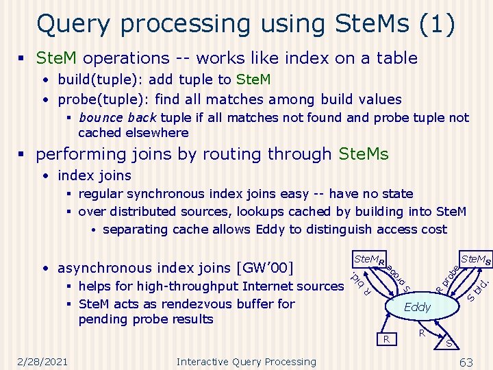 Query processing using Ste. Ms (1) § Ste. M operations -- works like index