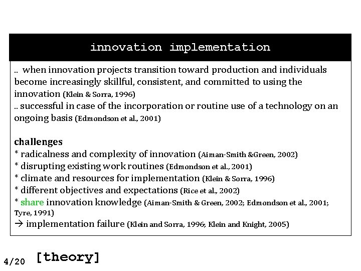innovation implementation. . when innovation projects transition toward production and individuals become increasingly skillful,