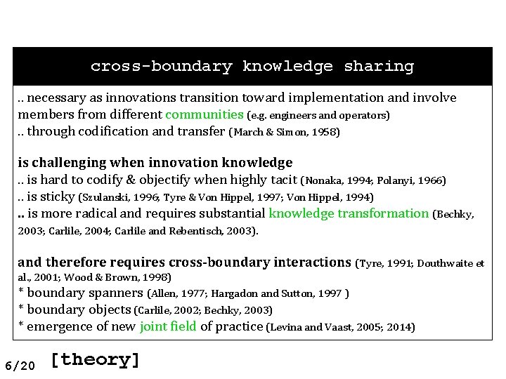 cross-boundary knowledge sharing. . necessary as innovations transition toward implementation and involve members from