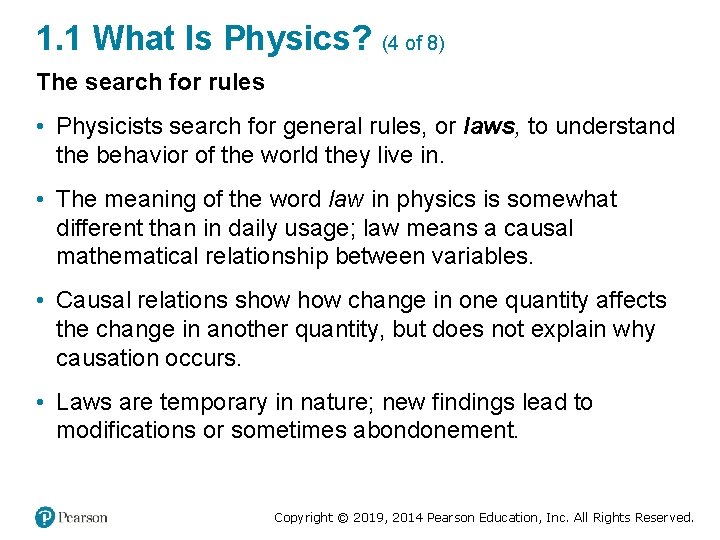 1. 1 What Is Physics? (4 of 8) The search for rules • Physicists