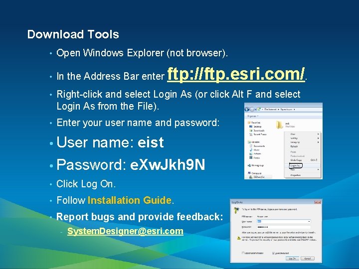 Download Tools • Open Windows Explorer (not browser). • In the Address Bar enter