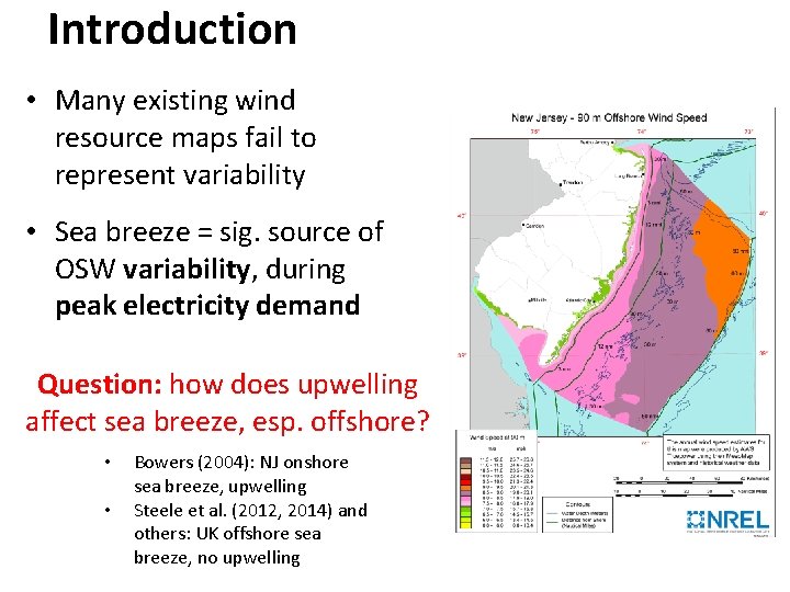 Introduction • Many existing wind resource maps fail to represent variability • Sea breeze