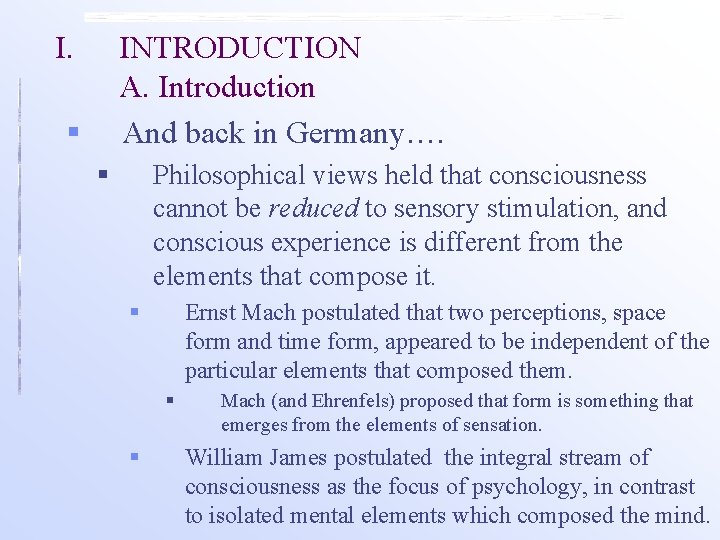 I. INTRODUCTION A. Introduction § And back in Germany…. § Philosophical views held that