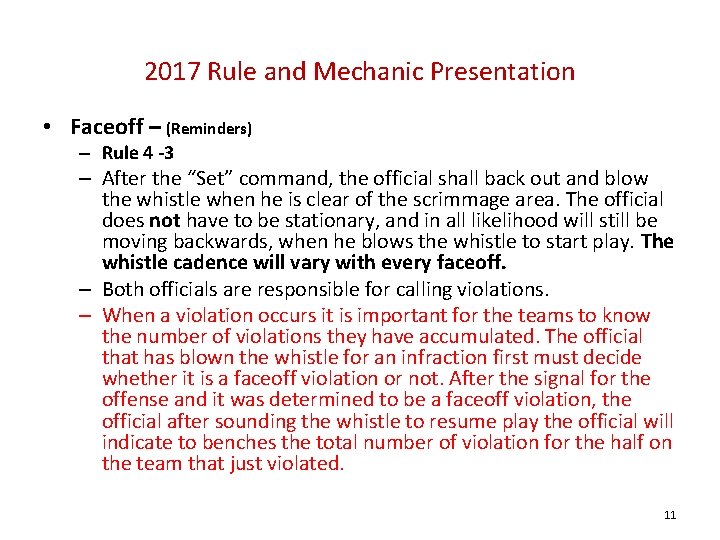 2017 Rule and Mechanic Presentation • Faceoff – (Reminders) – Rule 4 -3 –