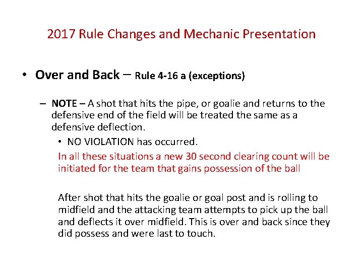 2017 Rule Changes and Mechanic Presentation • Over and Back – Rule 4 -16