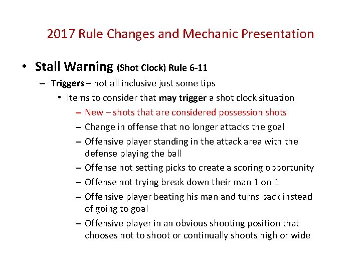 2017 Rule Changes and Mechanic Presentation • Stall Warning (Shot Clock) Rule 6 -11