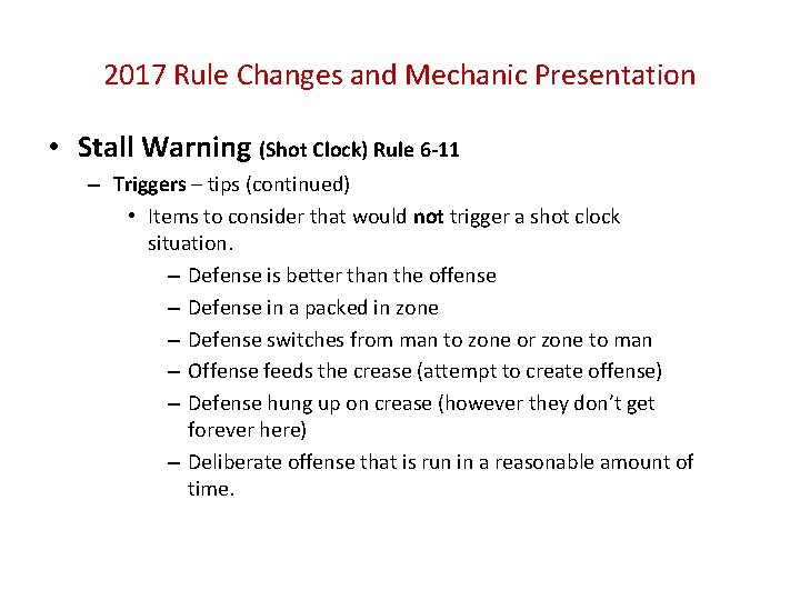 2017 Rule Changes and Mechanic Presentation • Stall Warning (Shot Clock) Rule 6 -11