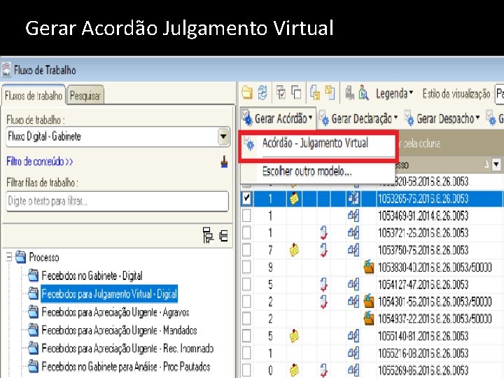 Gerar Acordão Julgamento Virtual 