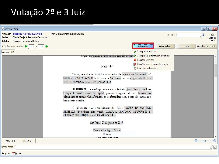 Votação 2º e 3 Juiz 