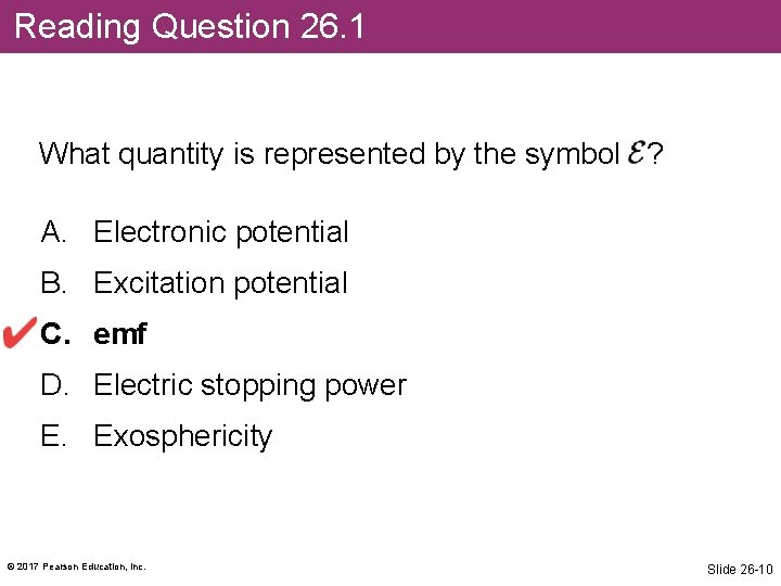 Reading Question 26. 1 What quantity is represented by the symbol ? A. Electronic