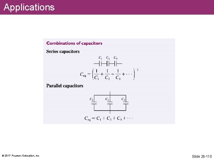 Applications © 2017 Pearson Education, Inc. Slide 26 -110 