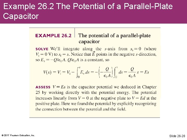 Example 26. 2 The Potential of a Parallel-Plate Capacitor © 2017 Pearson Education, Inc.