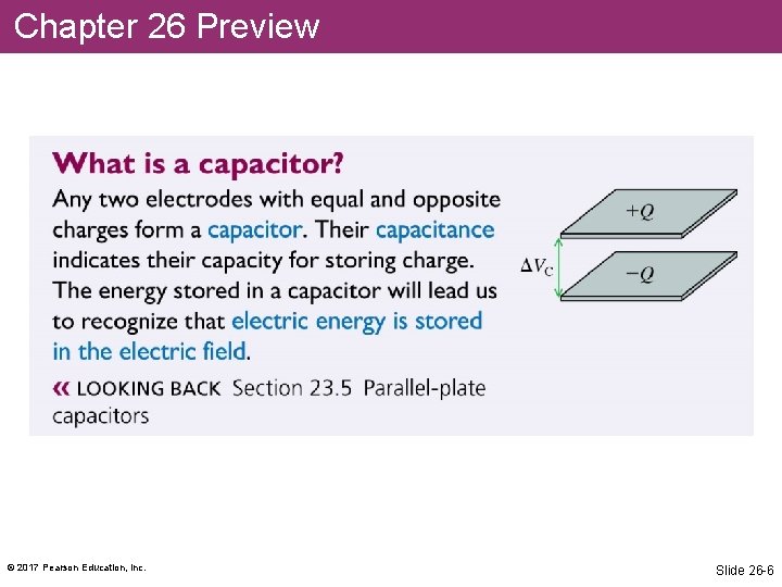 Chapter 26 Preview © 2017 Pearson Education, Inc. Slide 26 -6 