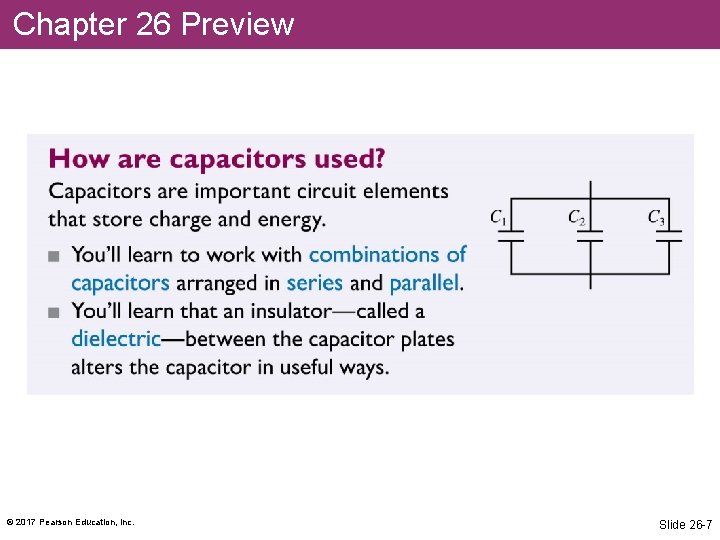 Chapter 26 Preview © 2017 Pearson Education, Inc. Slide 26 -7 