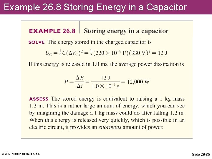 Example 26. 8 Storing Energy in a Capacitor © 2017 Pearson Education, Inc. Slide