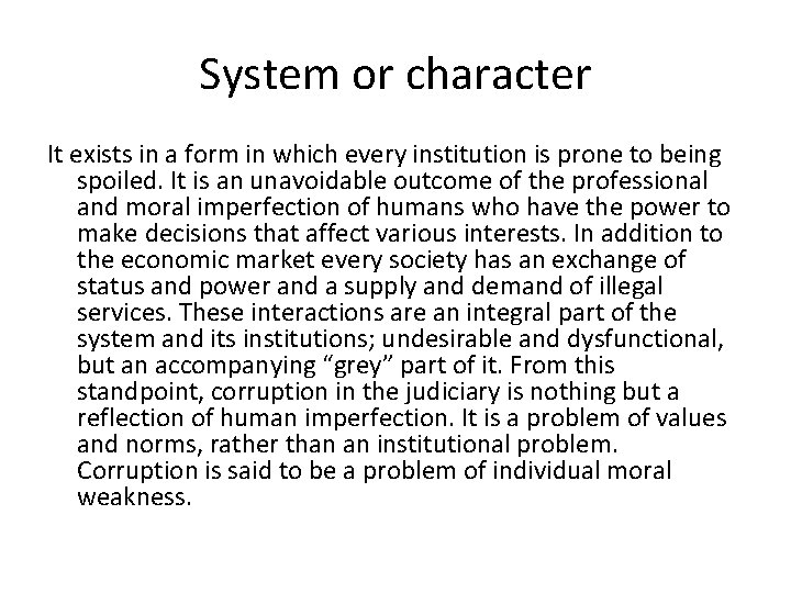 System or character It exists in a form in which every institution is prone