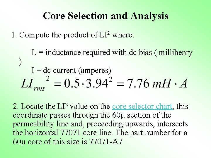 Core Selection and Analysis 1. Compute the product of LI 2 where: ) L