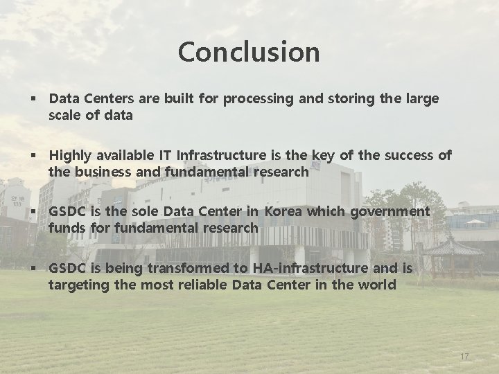 Conclusion § Data Centers are built for processing and storing the large scale of