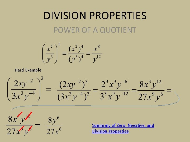 DIVISION PROPERTIES POWER OF A QUOTIENT Hard Example Summary of Zero, Negative, and Division