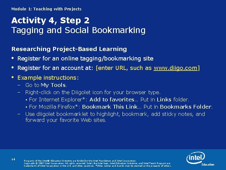 Module 1: Teaching with Projects Activity 4, Step 2 Tagging and Social Bookmarking Researching