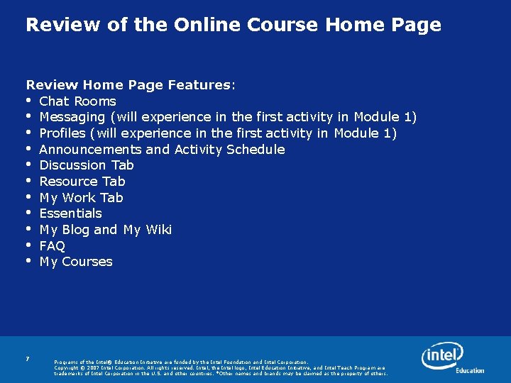 Review of the Online Course Home Page Review Home Page Features: • Chat Rooms