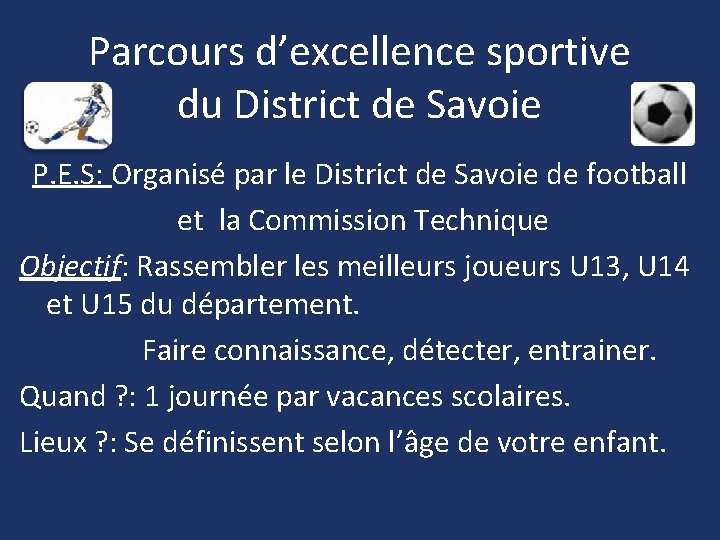 Parcours d’excellence sportive du District de Savoie P. E. S: Organisé par le District Parcours d’excellence sportive du District de Savoie P. E. S: Organisé par le District