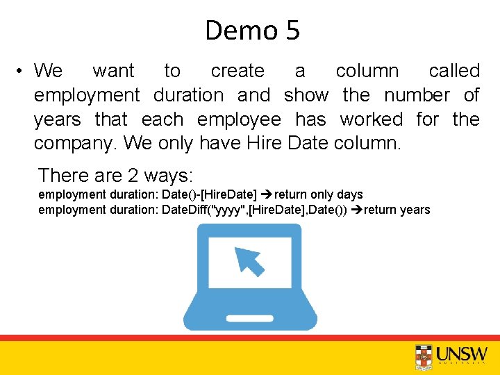 Demo 5 • We want to create a column called employment duration and show