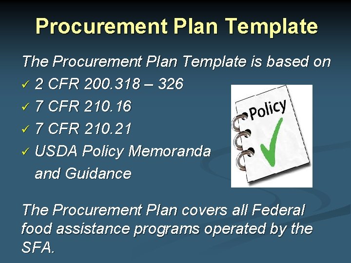 Procurement Plan Template The Procurement Plan Template is based on 2 CFR 200. 318