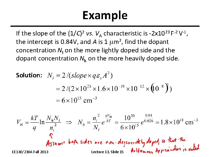 Example If the slope of the (1/C)2 vs. VA characteristic is -2 x 1023