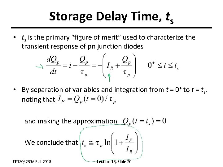 Storage Delay Time, ts • ts is the primary “figure of merit” used to