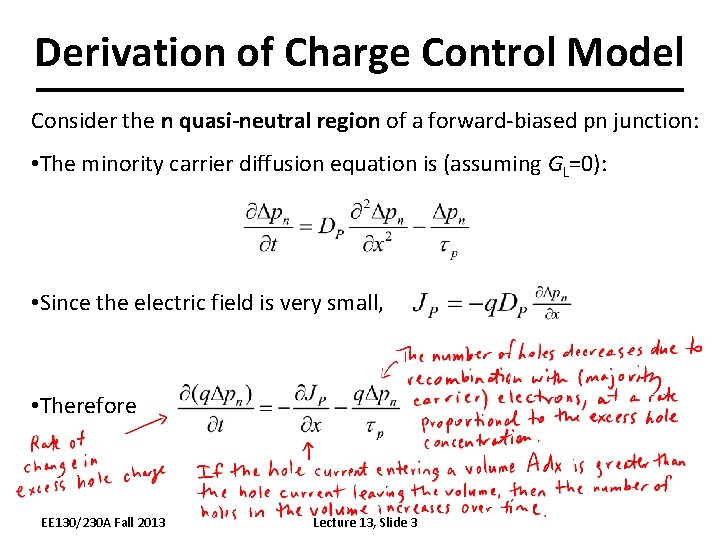 Derivation of Charge Control Model Consider the n quasi-neutral region of a forward-biased pn