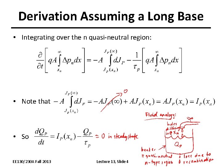 Derivation Assuming a Long Base • Integrating over the n quasi-neutral region: • Note